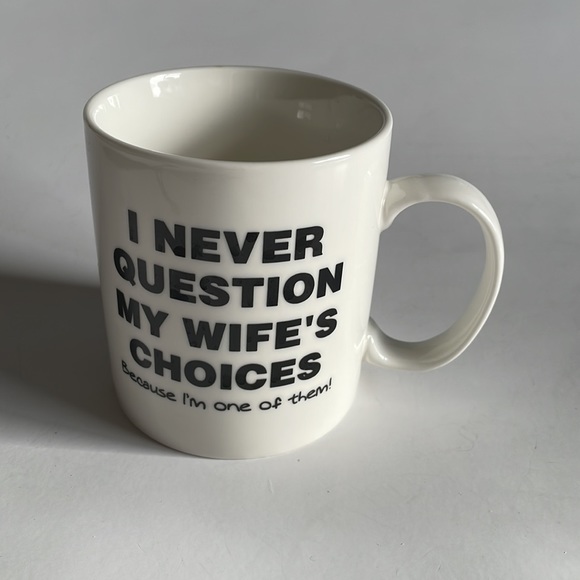 mauag by latazas “ i never question my wifes choice ‘coz im one of them’ mug - Picture 3 of 6